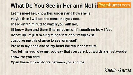 Kaitlin Garcia - What Do You See in Her and Not in Me?