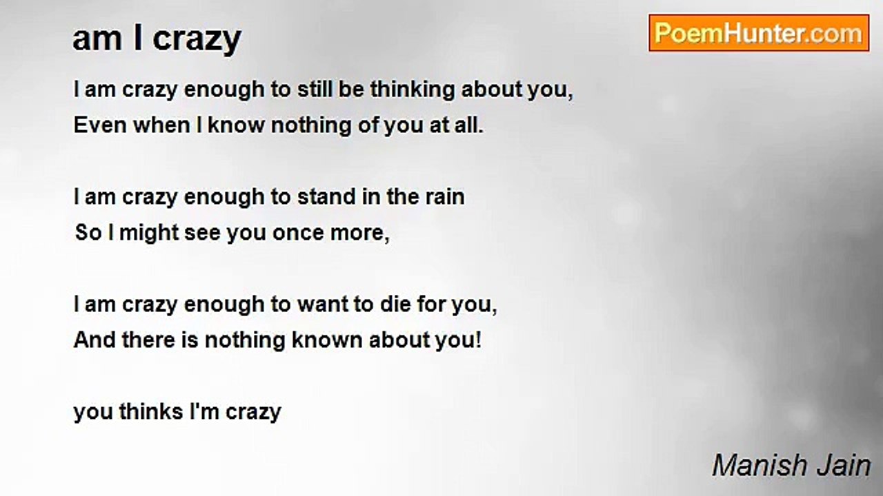 Manish Jain - am l crazy