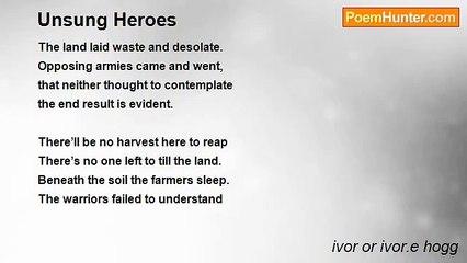 ivor or ivor.e hogg - Unsung Heroes
