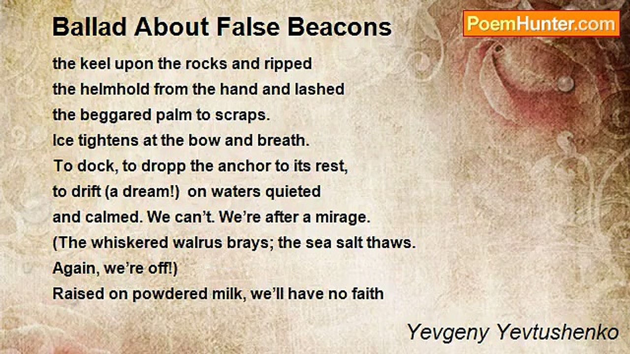Yevgeny Yevtushenko - Ballad About False Beacons