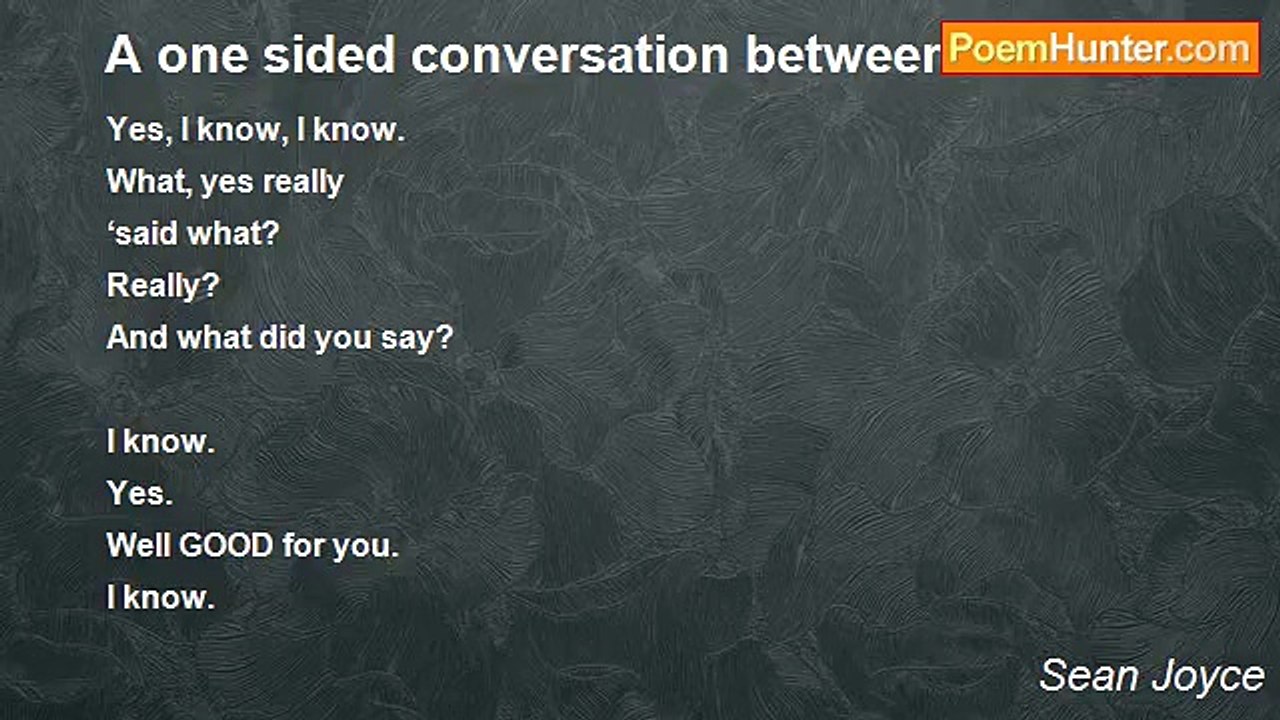 Sean Joyce - A one sided conversation between friends