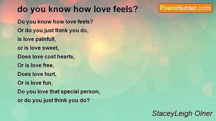 StaceyLeigh Olner - do you know how love feels?