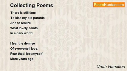 Uriah Hamilton - Collecting Poems