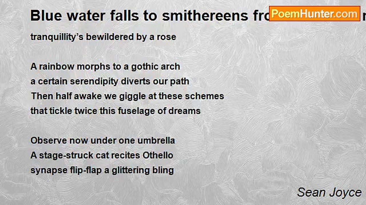 Sean Joyce - Blue water falls to smithereens from fountains made of silver beams