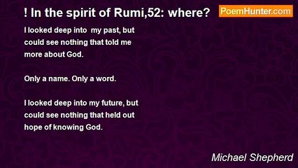 Michael Shepherd - ! In the spirit of Rumi,52: where?