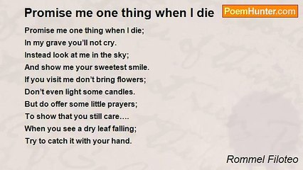 Rommel Filoteo - Promise me one thing when I die