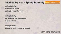 john tiong chunghoo - Inspired by Issa - Spring Butterfly