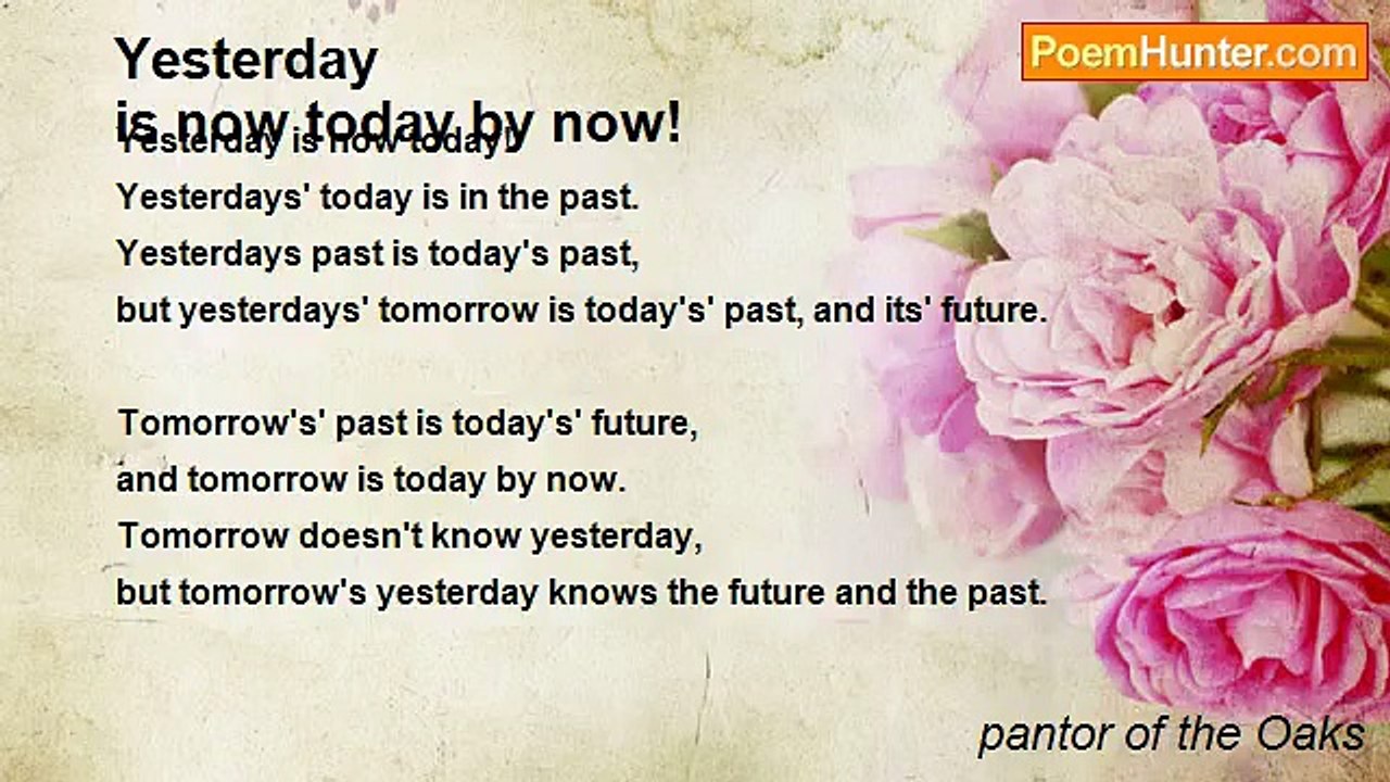 pantor of the Oaks - Yesterdayis now today by now!