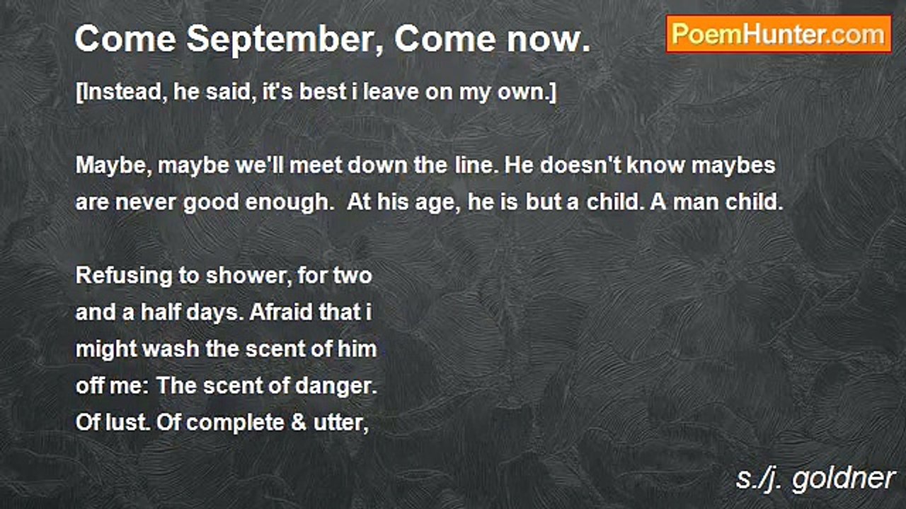 s./j. goldner - Come September, Come now.