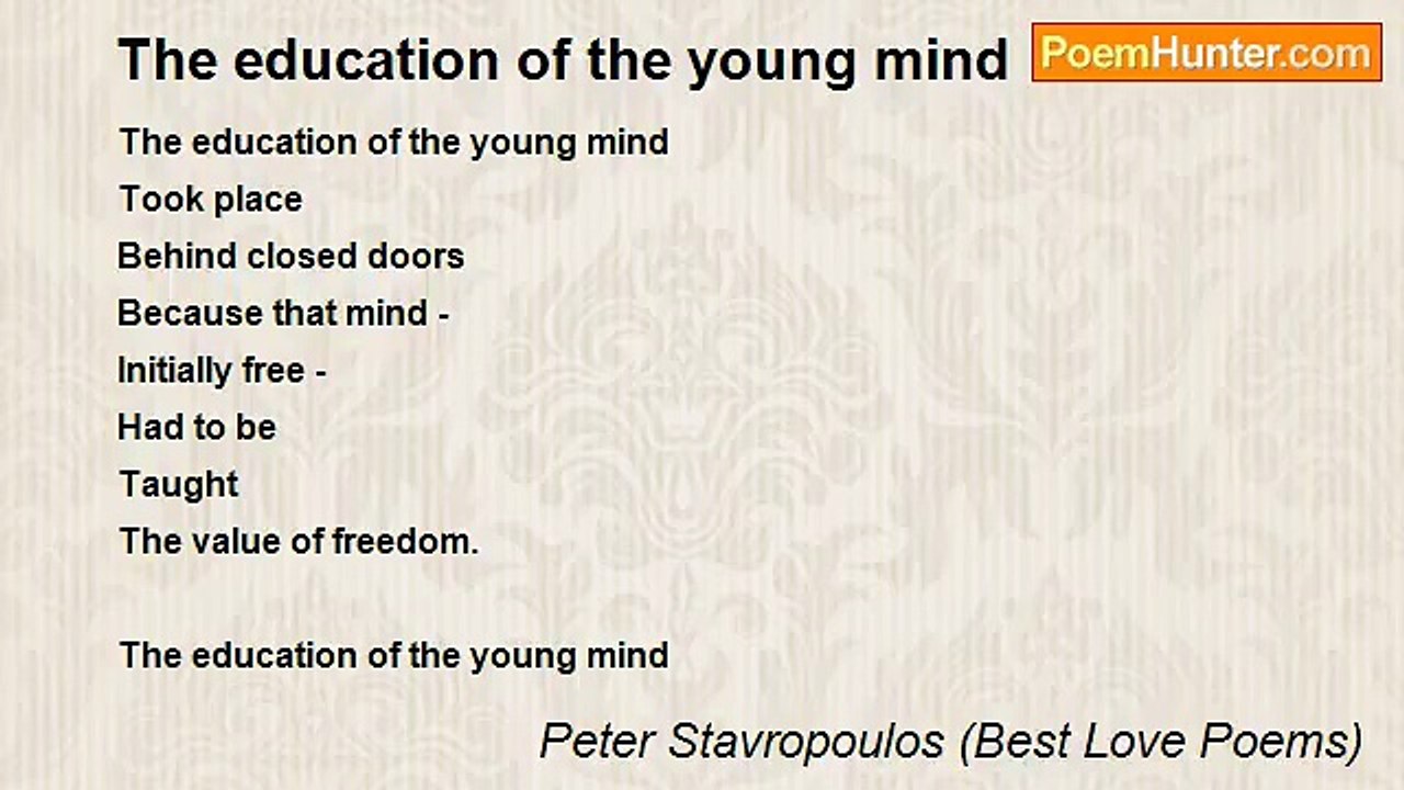 Peter Stavropoulos (Best Love Poems) - The education of the young mind