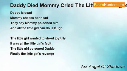 Ark Angel Of Shadows - Daddy Died Mommy Cried The Little Girl Laughed