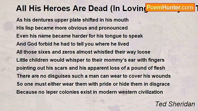 Ted Sheridan - All His Heroes Are Dead (In Loving Memory Of Those Brave Souls)