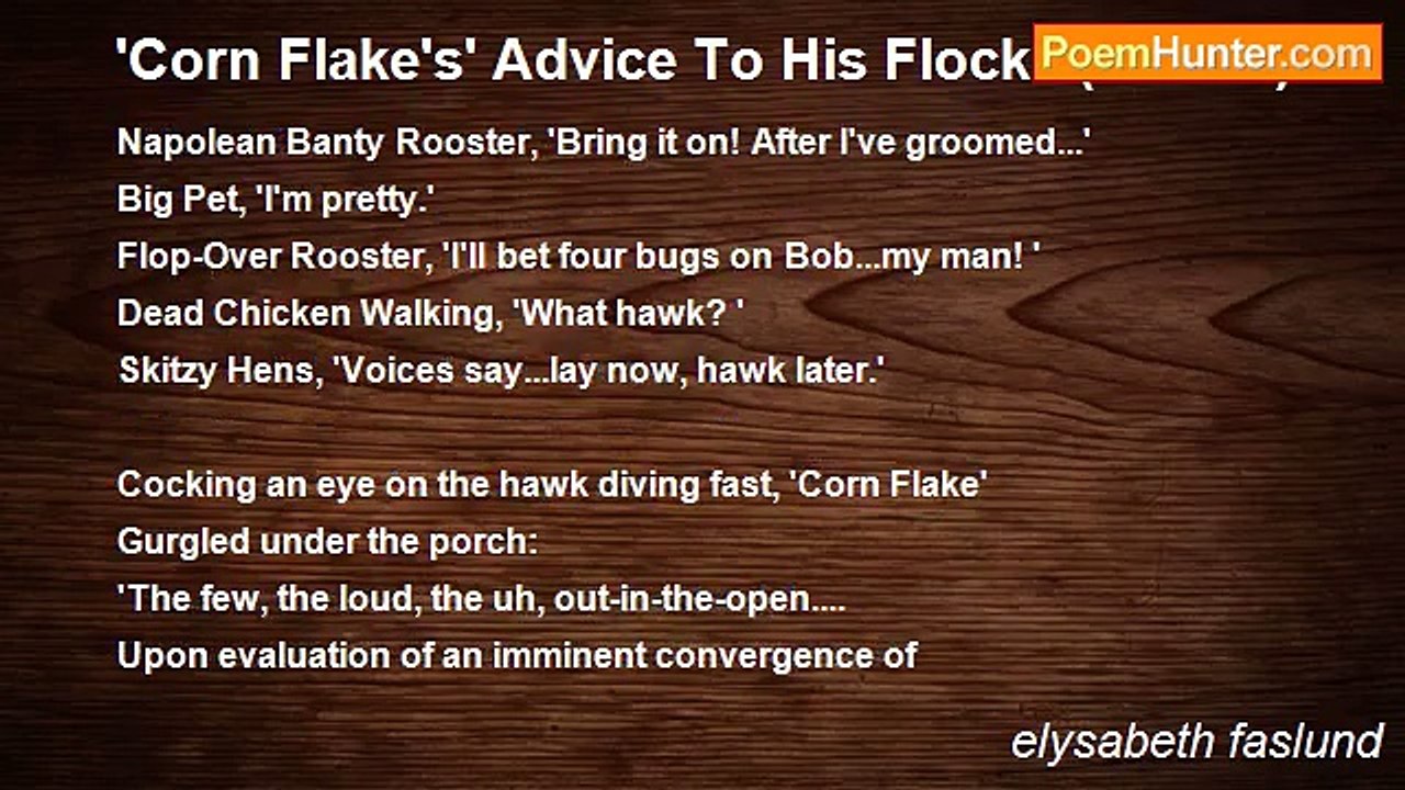 elysabeth faslund - 'Corn Flake's' Advice To His Flock...(humor)