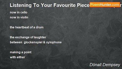 Dónall Dempsey - Listening To Your Favourite Piece Of Music (for Francesca)