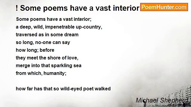 Michael Shepherd - ! Some poems have a vast interior