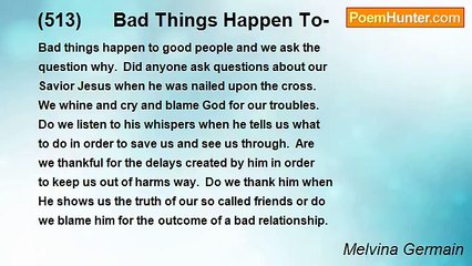 Melvina Germain - (513)      Bad Things Happen To-