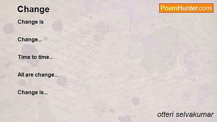 otteri selvakumar - Change