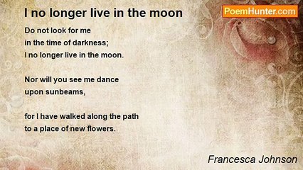 Francesca Johnson - I no longer live in the moon