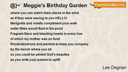Lee Degnan - @}~` Meggie's Birthday Garden  '~{@