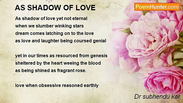 Dr subhendu kar - AS SHADOW OF LOVE
