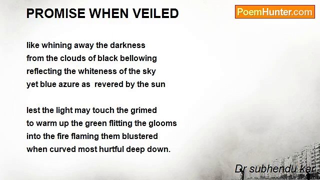 Dr subhendu kar - PROMISE WHEN VEILED