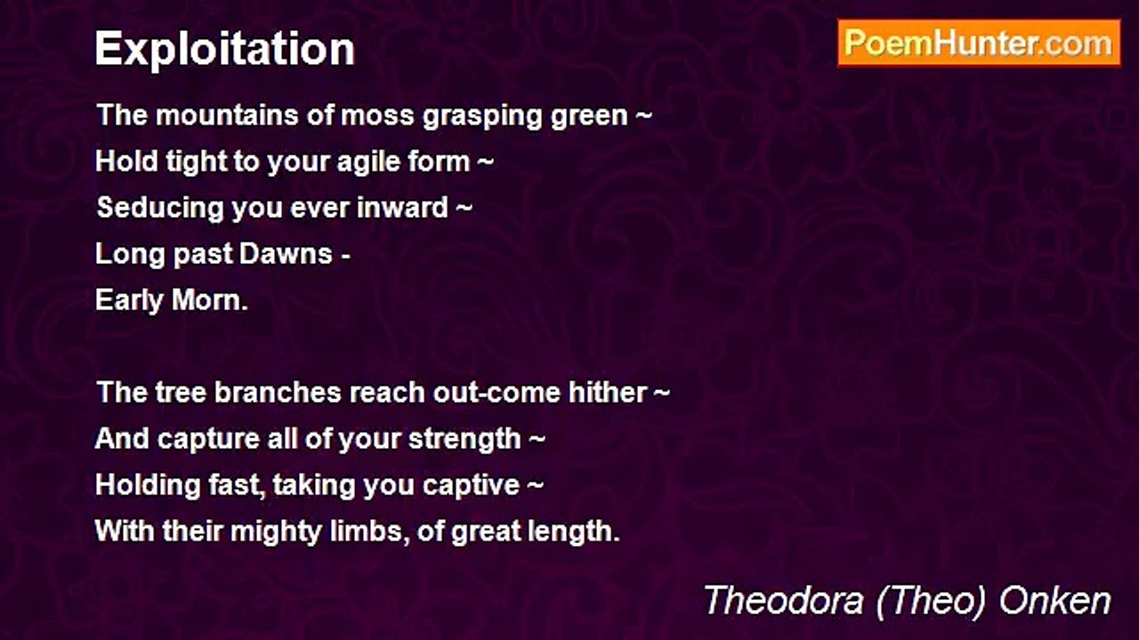 Theodora (Theo) Onken - Exploitation