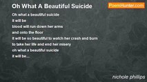 nichole phillips - Oh What A Beautiful Suicide