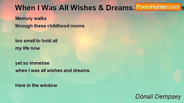 Dónall Dempsey - When I Was All Wishes & Dreams... Wishes & Dreams
