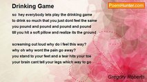 Gregory Roberts - Drinking Game