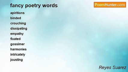 Reyes Suarez - fancy poetry words