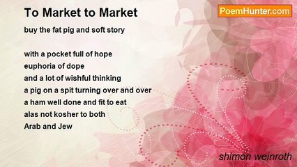 shimon weinroth - To Market to Market