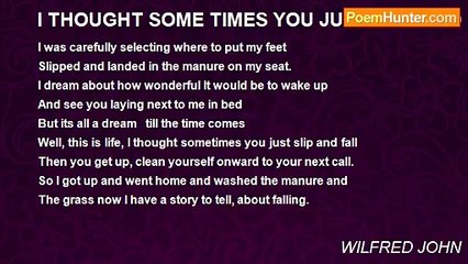 WILFRED JOHN - I THOUGHT SOME TIMES YOU JUST SLIP AND FALL
