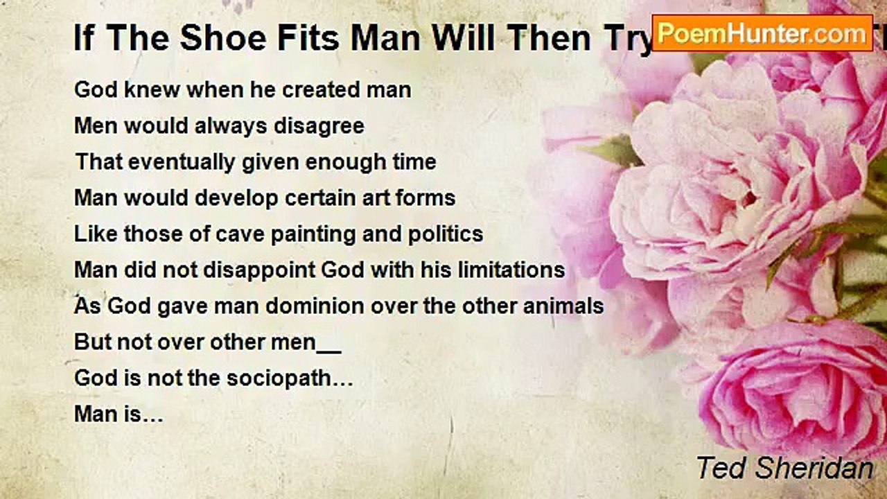 Ted Sheridan - If The Shoe Fits Man Will Then Try To Silence The Tongue