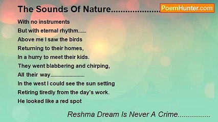 Reshma Dream Is Never A Crime................ - The Sounds Of Nature..........................