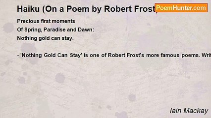 Iain Mackay - Haiku (On a Poem by Robert Frost)