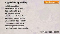 Old Teenage Poems - Nighttime sparkling