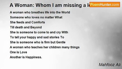 Mahfooz Ali - A Woman: Whom I am missing a lot.