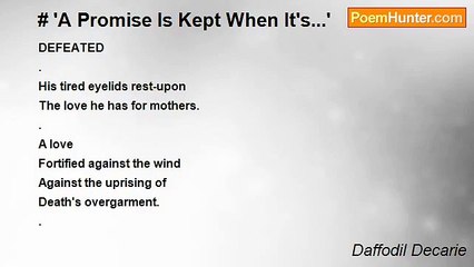 Daffodil Decarie - # 'A Promise Is Kept When It's...'