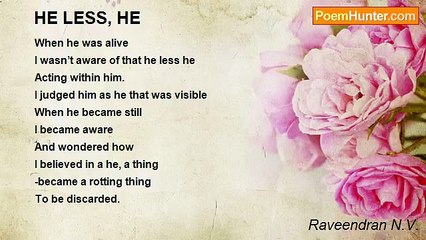 Raveendran N.V. - HE LESS, HE