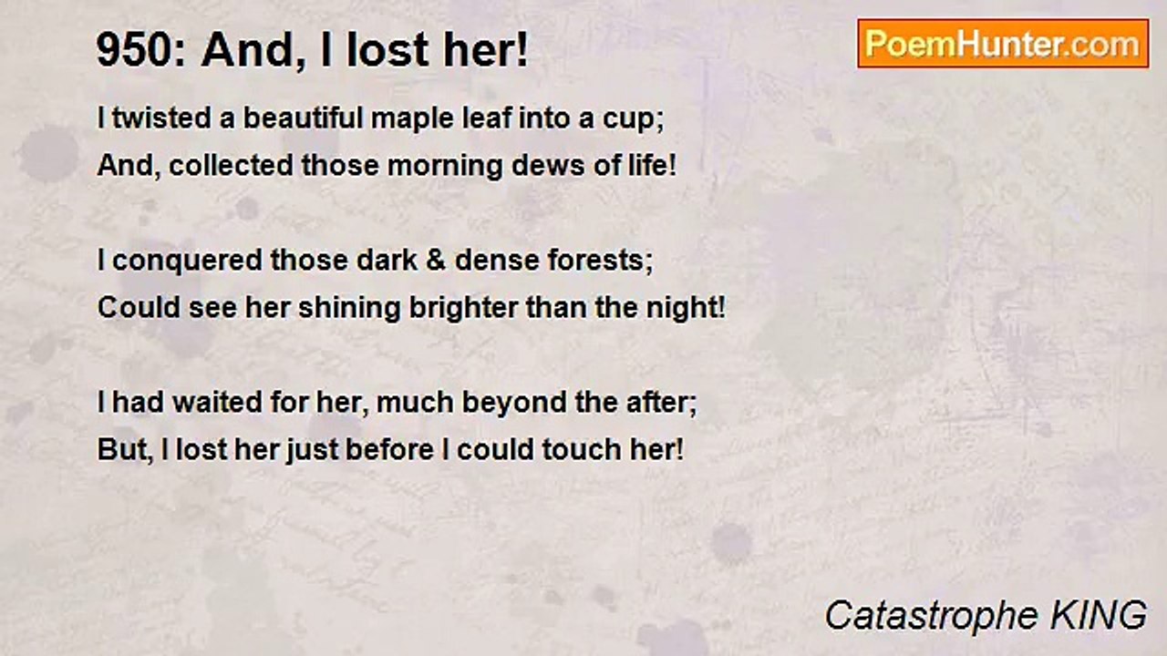 Catastrophe KING - 950: And, I lost her!