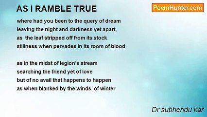 Dr subhendu kar - AS I RAMBLE TRUE