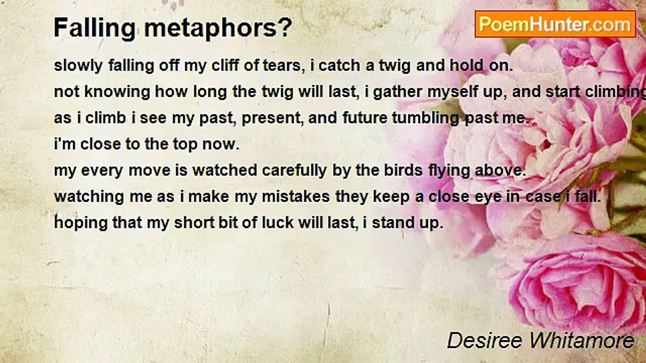 Desiree Whitamore - Falling metaphors?