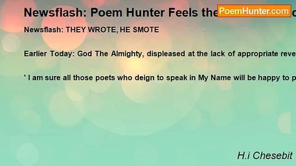 H.i Chesebit - Newsflash: Poem Hunter Feels the Wrath of God