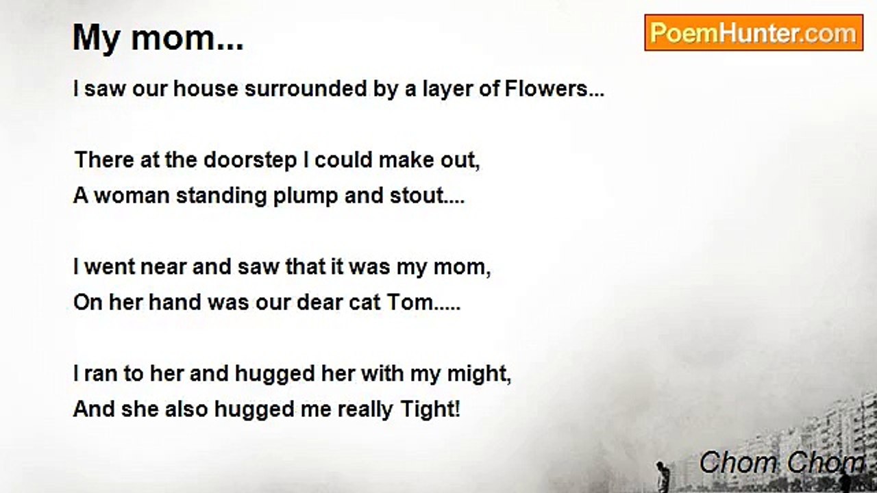 Chom Chom - My mom...