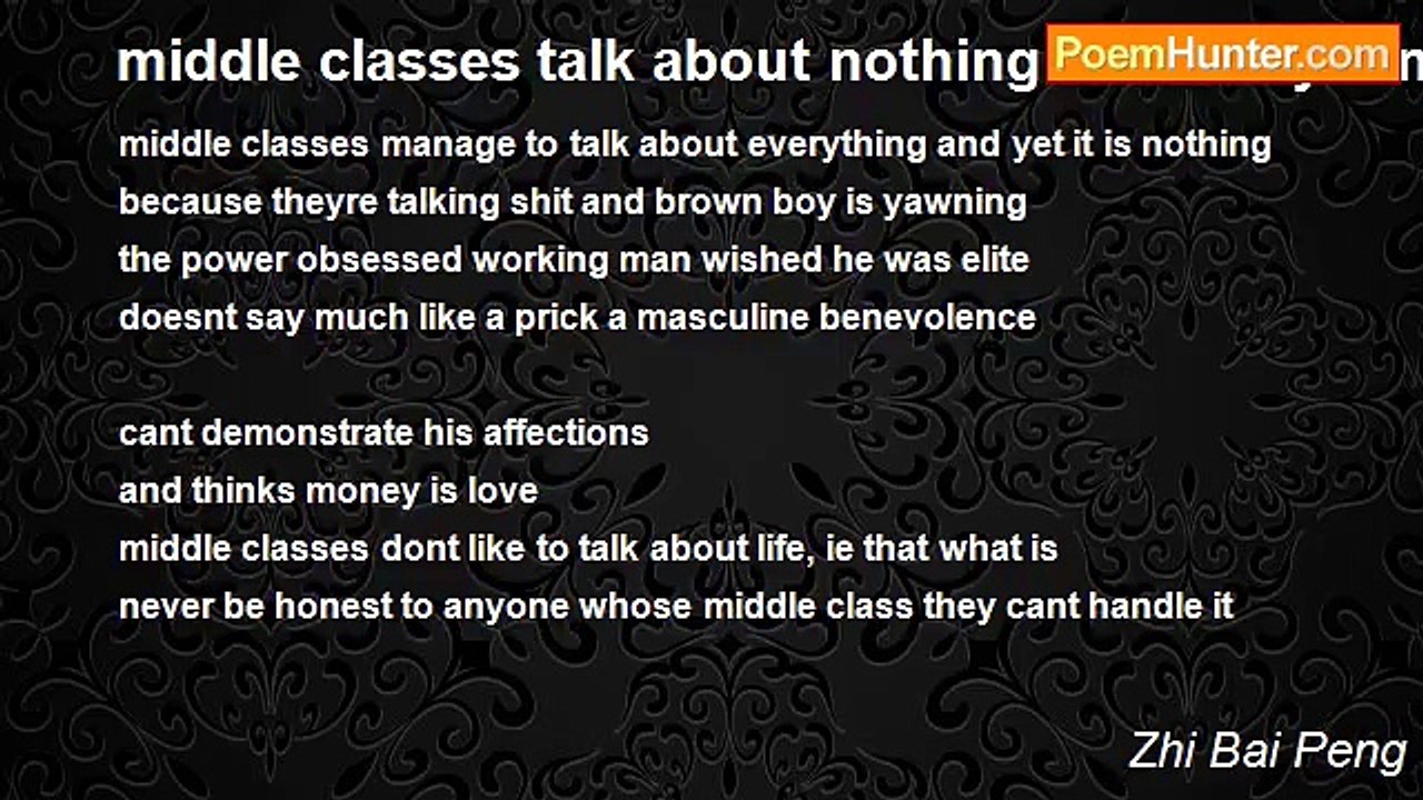 Zhi Bai Peng - middle classes talk about nothin...