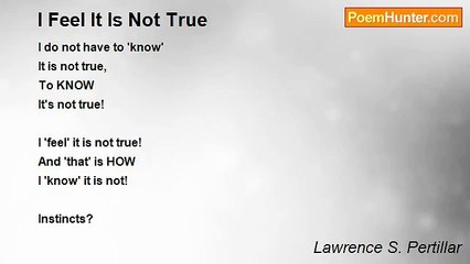 Lawrence S. Pertillar - I Feel It Is Not True