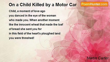 Martin Carter - On a Child Killed by a Motor Car