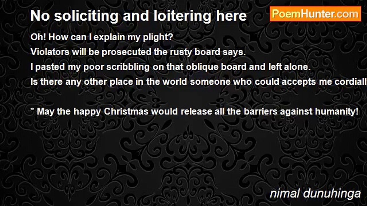 nimal dunuhinga - No soliciting and loitering here