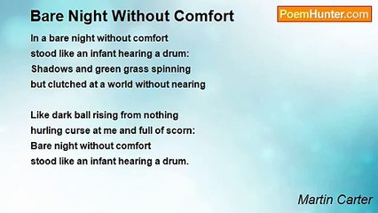 Martin Carter - Bare Night Without Comfort