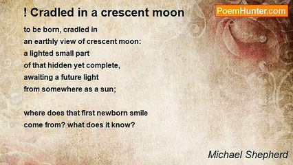 Michael Shepherd - ! Cradled in a crescent moon